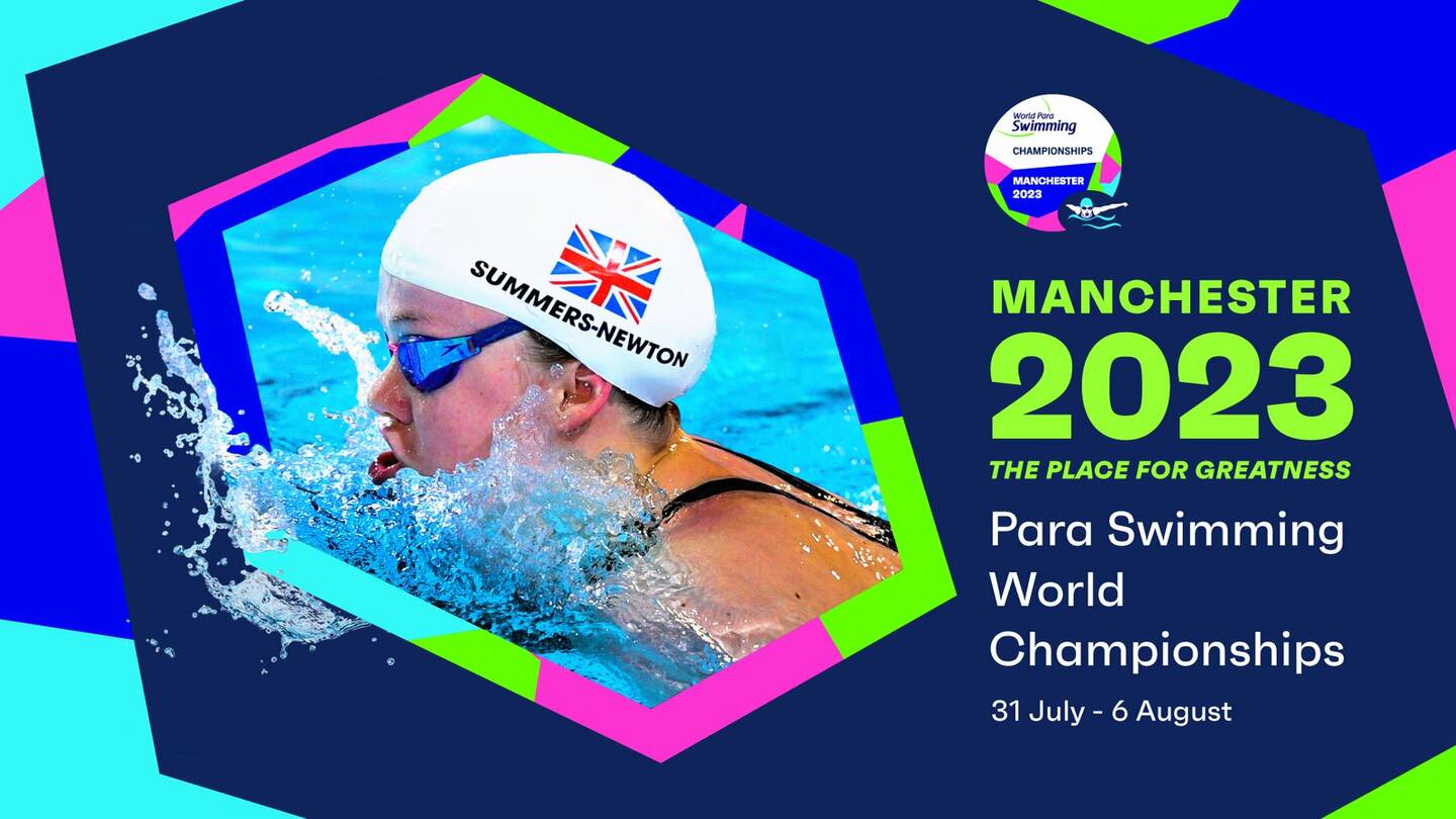 A swimmer in a white swimming cap and goggles is alongside text that reads: Manchester 2023, the place for greatness. Para Swimming World Championships.